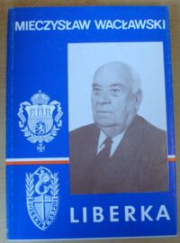 Miniatura okładki Wacławski Mieczysław Liberka 2.