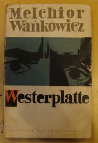 Miniatura okładki Wańkowicz Melchior Westerplatte.