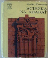 Miniatura okładki Warneńska Monika Ścieżką na Ararat. /Światowid/