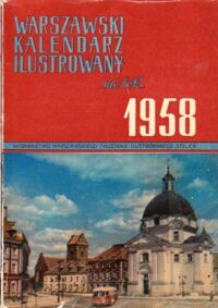 Miniatura okładki  Warszawski Kalendarz Ilustrowany na rok 1958.