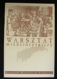 Miniatura okładki  Warsztat miedziorytniczy.