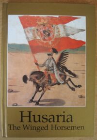 Miniatura okładki Wasilkowska Anna Husaria. The Winged Horsemen. /Skarby Polskie/