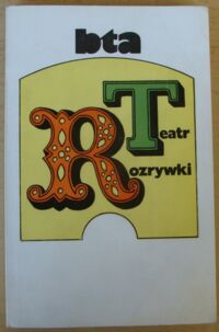 Miniatura okładki Wasylkowski Janusz /wybór/ Teatr rozrywki. Sztuki i widowiska z Telewizyjnego Teatru Rozrywki. /Biblioteka Teatrów Amatorskich/