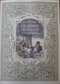 Miniatura okładki Wawoczny Ewa Dwieście legend i podań z terenu powiatu raciborskiego i okolic. Materiały pomocnicze do edukacji regionalnej. 