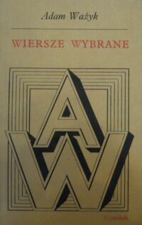 Zdjęcie nr 1 okładki Ważyk Adam Wiersze wybrane.