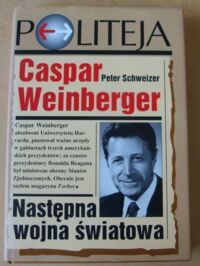 Miniatura okładki Weinberger Caspar, Schweizer Caspar Następna wojna światowa. /Politeja/