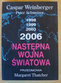 Miniatura okładki Weinberger Caspar, Schweizer Peter Następna wojna światowa.