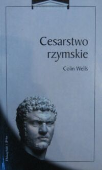 Miniatura okładki Wells Colin Cesarstwo rzymskie.