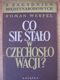 Miniatura okładki Werfel Roman Co się stało w Czechosłowacji?