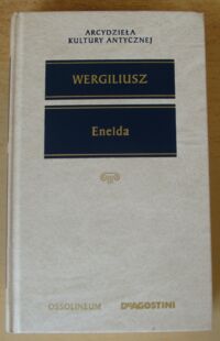 Miniatura okładki Wergiliusz Publiusz Maro Eneida. /Arcydzieła Kultury Antycznej/