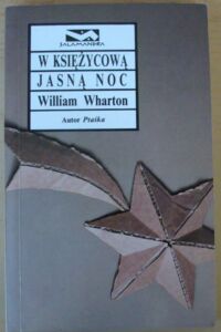 Miniatura okładki Wharton William W księżycową jasną noc. /Salamandra/