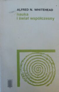 Miniatura okładki Whitehead Alfred North Nauka i świat współczesny.