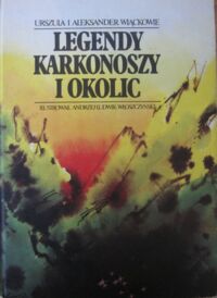 Miniatura okładki Wiąckowie Urszula i Aleksander. /ilustr. A.L. Włoszczyński/ Legendy Karkonoszy i okolic.