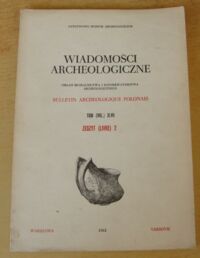 Miniatura okładki  Wiadomości Archeologiczne. Tom XLVII. Zeszyt 2.