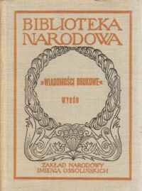 Miniatura okładki  Wiadomości Brukowe. Wybór artykułów. Ser. I, nr 178.