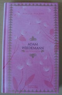 Miniatura okładki Wiedemann Adam Antologia. /Poezja Polska. Tom 73/