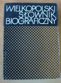 Miniatura okładki  Wielkopolski słownik biograficzny.