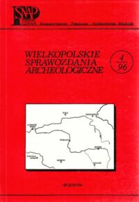 Miniatura okładki  Wielkopolskie Sprawozdania Archeologiczne. T.IV 1996