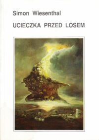 Miniatura okładki Wiesenthal Simon Ucieczka przed losem. Powieść.