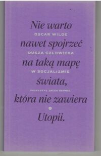 Miniatura okładki Wilde Oscar /przeł. Jacek Dehnel/ Dusza człowieka w socjalizmie. 