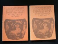 Miniatura okładki Winniczuk Lidia Ludzie, zwyczaje, obyczaje starożytnej Grecji i Rzymu. Część I-II. 
