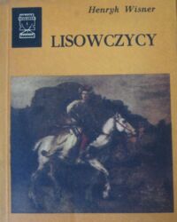 Miniatura okładki Wisner Henryk Lisowczycy. /Światowid/