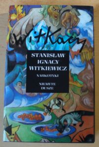 Miniatura okładki Witkiewicz Stanisław Ignacy Narkotyki. Niemyte dusze. /Dzieła zebrane/