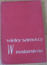 Miniatura okładki Witz Ignacy Wielcy samoucy w malarstwie.