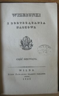 Zdjęcie nr 3 okładki  Wizerunki i roztrząsania naukowe. Część dziewiąta.