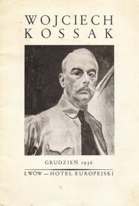 Miniatura okładki  Wojciech Kossak. Wystawa Jubileuszowa dla uczczenia 60-lecia pracy malarskiej Wojciecha Kossaka.