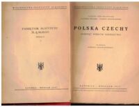 Zdjęcie nr 2 okładki Wojciechowski Zygmunt /red./ Polska Czechy. Dziesięć wieków sąsiedztwa. /Pamiętnik Instytutu Śląskiego. Seria II/