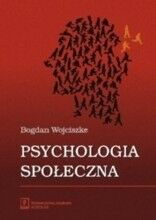 Miniatura okładki Wojciszke Bogdan Psychologia społeczna. 