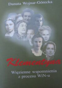 Miniatura okładki Wojnar-Górecka Danuta Klementyna. Więzienne wspomnienia z procesu WiN-u.