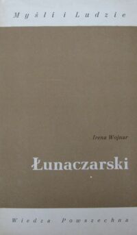 Miniatura okładki Wojnar Irena Łunaczarski. /Myśli i Ludzie/