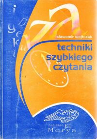 Miniatura okładki Wojtczak Sławomir Techniki szybkiego czytania.