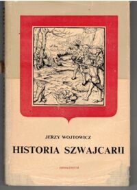 Miniatura okładki Wojtowicz Jerzy Historia Szwajcarii.