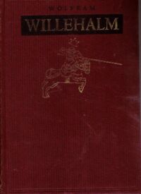 Miniatura okładki Wolfram von Eschenbach /przeł. A. Lam/ Willehalm.