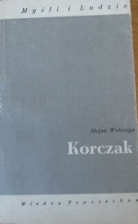 Miniatura okładki Wołoszyn Stefan Korczak. /Myśli i Ludzie/