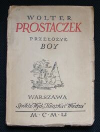 Miniatura okładki Wolter /przeł. Boy, ilustr. Uniechowski A./ Prostaczek.                     