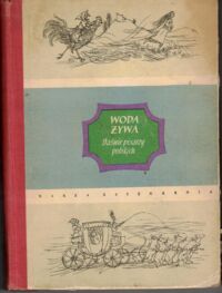 Miniatura okładki Wortman Stefania /zebrała/, /ilustr. Marczyński A./ Woda żywa. Baśnie pisarzy polskich.