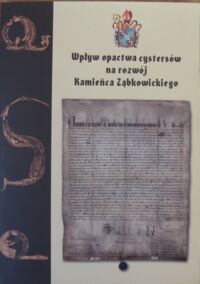 Miniatura okładki  Wpływ opactwa cystersów na rozwój Kamieńca Ząbkowickiego.