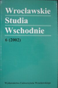 Miniatura okładki  Wrocławskie Studia Wschodnie. 6(2002).