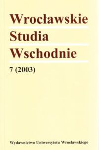 Miniatura okładki  Wrocławskie Studia Wschodnie. Nr 7 (2003)