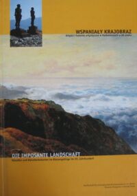 Miniatura okładki  Wspaniały krajobraz. Artyści i kolonie artystyczne w Karkonoszach w XX wieku. /Wersja pol.-niem./