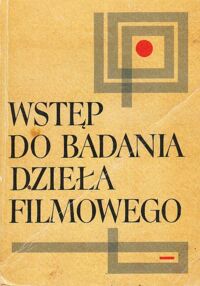 Miniatura okładki  Wstęp do badania dzieła filmowego.