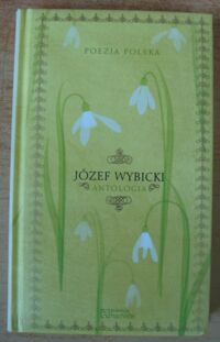 Miniatura okładki Wybicki Józef Antologia. /Poezja Polska. Tom 49/