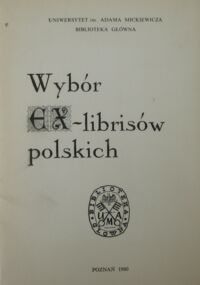 Miniatura okładki  Wybór ex-librisów polskich.