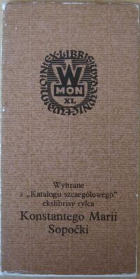 Miniatura okładki  Wybrane z "Katalogu szczegółowego" ekslibrisy rylca Konstantego Marii Sopoćki.