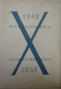 Miniatura okładki  Wydawnictwa Komunikacyjne 1949-1959.