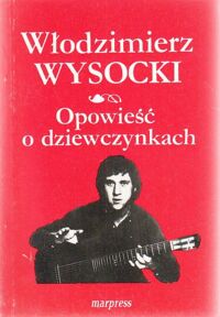 Miniatura okładki Wysocki Włodzimierz Opowieść o dziewczynkach.